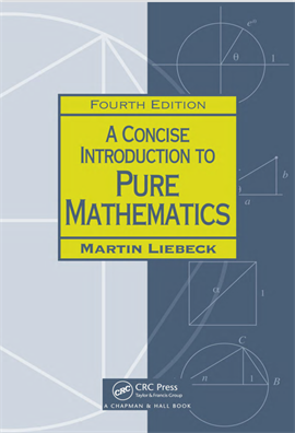 A Concise Introduction to Pure Mathematics 4ed